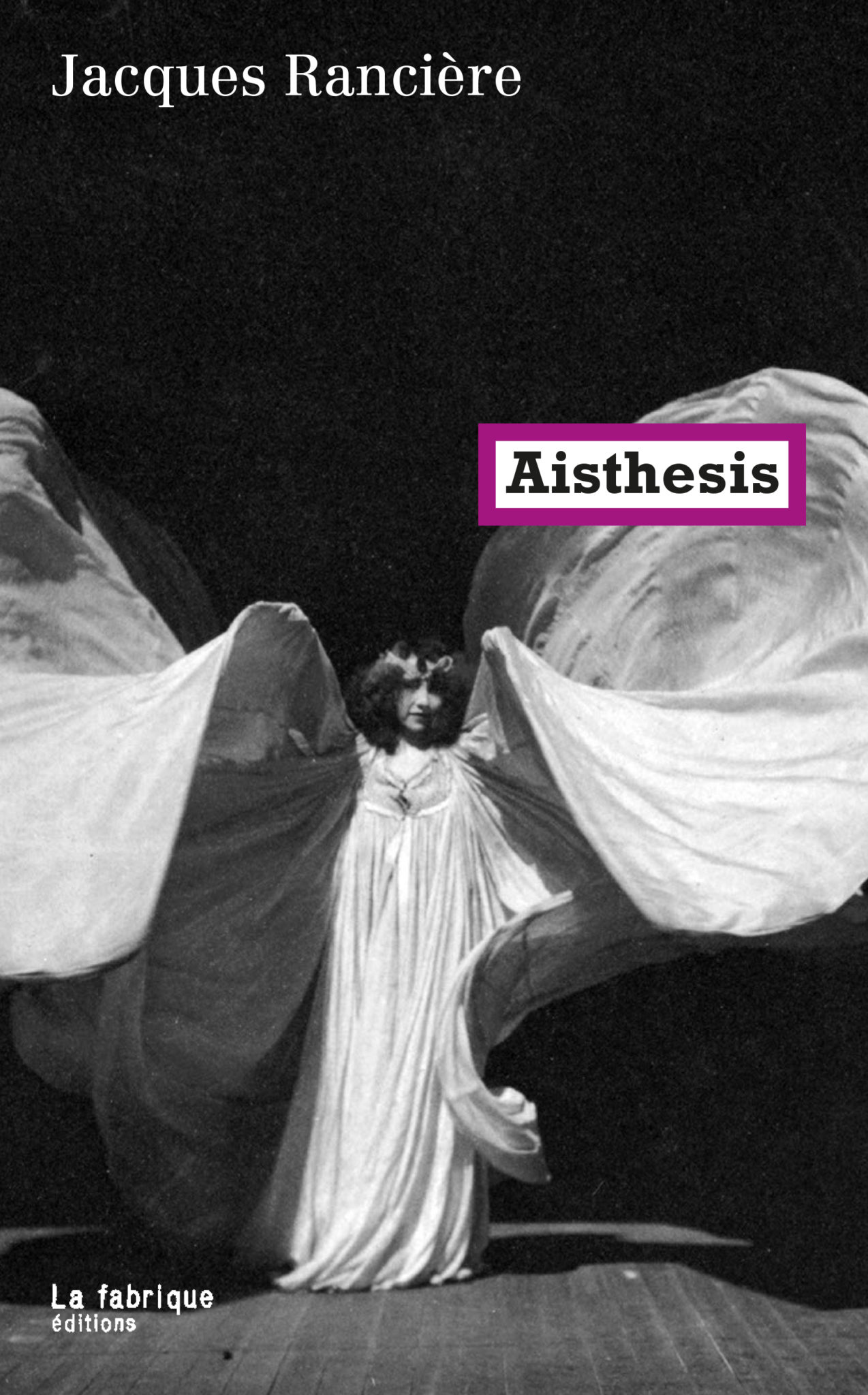 Jacques Rancière - Aiesthesis / La fabrique éditions
